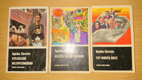 Agatha Christie - 3 krimi Agatha Christie-tl: Gyilkossg Mezopotmiban, Rejtly az Antillkon, Egy mark rozs