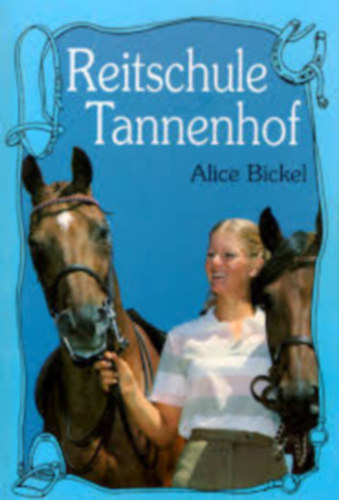 Alice Bickel - Reitschule Tannenhof