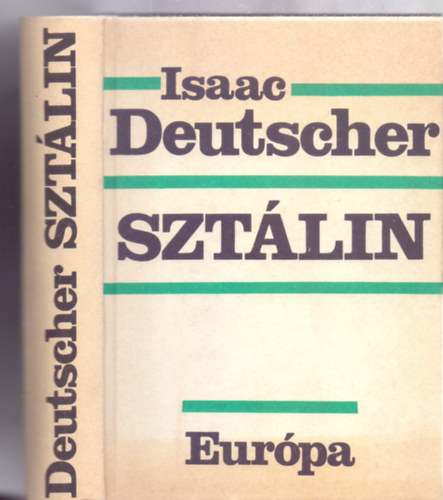 Isaac Deutscher - Szt�lin - Politikai �letrajz (Ford�t� M. Nagy Mikl�s)