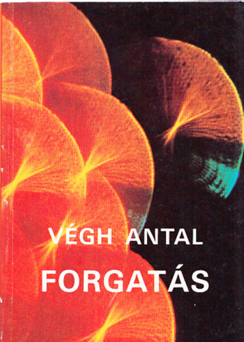 Vgh Antal - Forgats (dediklt)