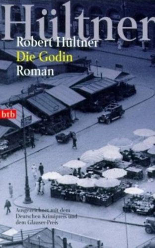 Robert Hültner - Die Godin