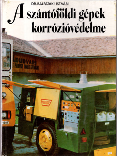 Dr. Balpataki Istv�n - A sz�nt�f�ldi g�pek korr�zi�v�delme