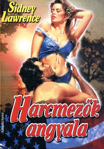 Sindey Lawrence - Harcmezk angyala