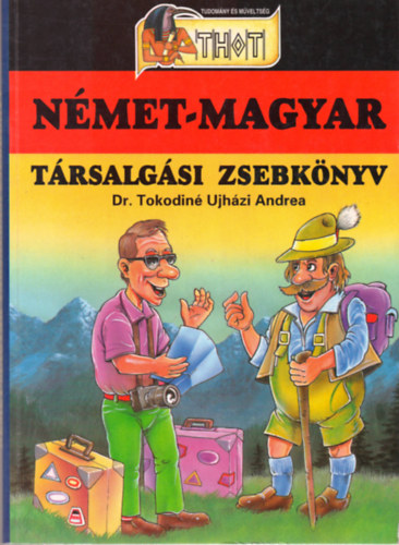 Dr. Tokodin� Ujh�zi Andrea - N�met-magyar t�rsalg�si zsebk�nyv