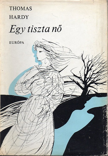 Thomas Hardy - Egy tiszta n