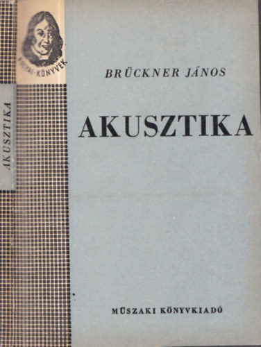 Brückner János - Akusztika (Bolyai-könyvek)