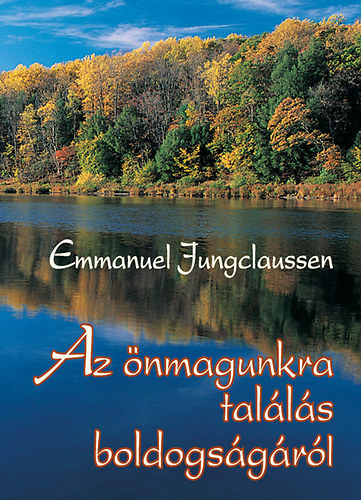 Jungclaussen E. - Az nmagunkra talls boldogsgrl