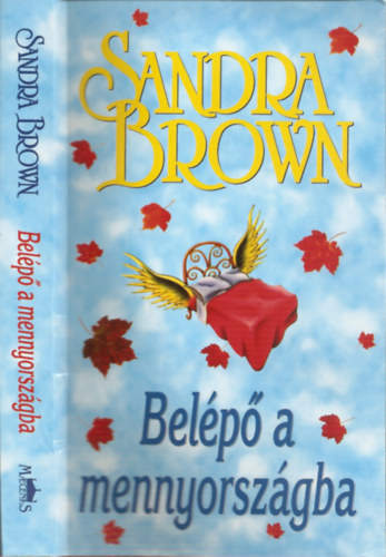 F. Nagy Piroska Sandra Brown (ford.) - Belépő a mennyországba (Heaven's Price) - F. Nagy Piroska fordításában