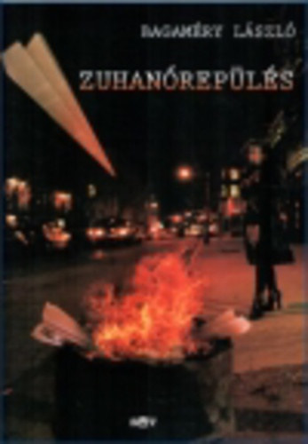 Bagam�ry L�szl� - Zuhan�rep�l�s