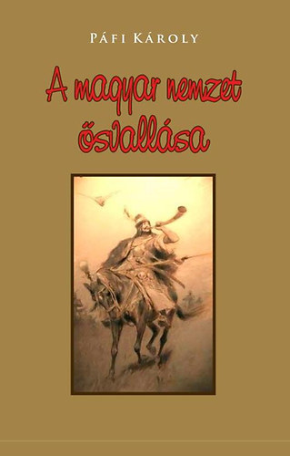 Plfi Kroly - A magyar nemzet svallsa