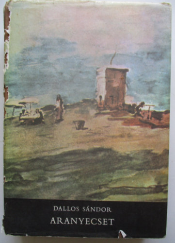 Dallos S�ndor - Aranyecset