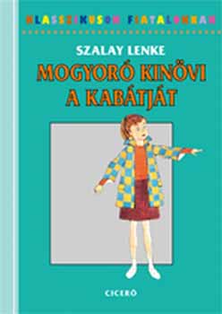 Szalay Lenke - Mogyor kinvi a kabtjt