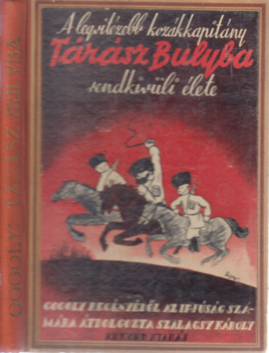 Szalacsy Kroly  (tdolgozta Gogoly regnybl) - A legvitzebb kozkkapitny (Trsz Bulyba rendkvli lete)