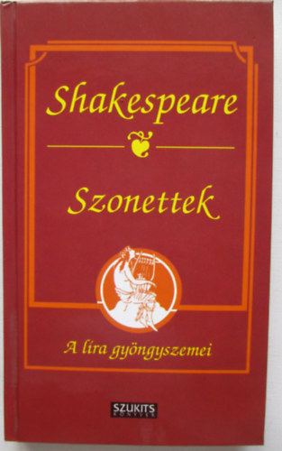 William Shakespeare - Szonettek (A l�ra gy�ngyszemei)
