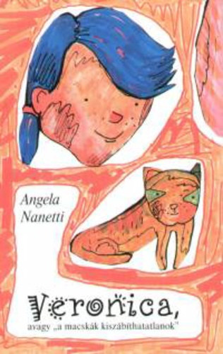 Angela Nanetti - Veronica, avagy "a macskák kiszábíthatatlanok" - Adalberto feljegyzései