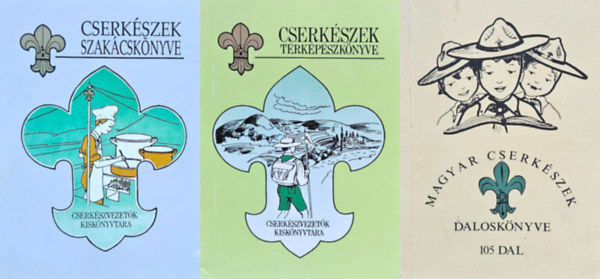 Arat Lszl , Falvy Zoltn szerk. Sos Istvn (szerk.) - 3 db cserkszknyv: Cserkszek trkpszknyve + Cserkszek szakcsknyve + A magyar cserkszek dalosknyve (105 dal)