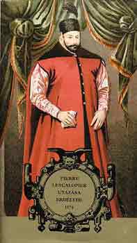 Benda K.-Tardy Lajos (szerk.) - Pierre Lescalopier utazása Erdélybe 1574