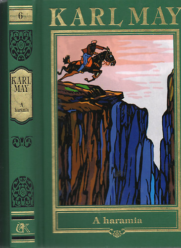 Karl May - A haramia (Karl May �sszes m�vei 6.)