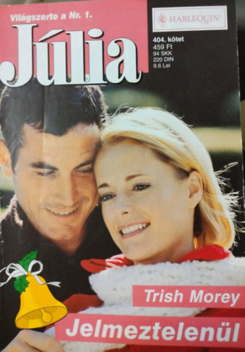 Trish Morey - J�lia 404. k�tet - Jelmeztelen�l