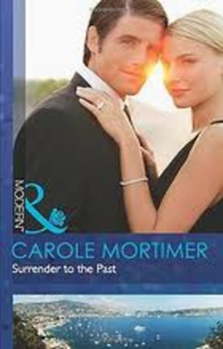 Carole Mortimer - Surrender to the Past