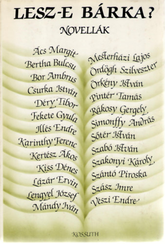 Erki Edit  (szerk.) - Lesz-e b�rka? (novell�k)