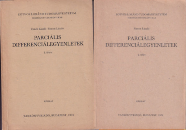 Simon László Czách (szerk.) - Parciális differenciálegyenletek 1. félév + Parciális differenciálegyenletek 2. félév ( 2 kötet )
