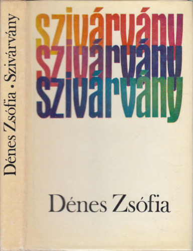 Dnes Zsfia - Szivrvny (dediklt)