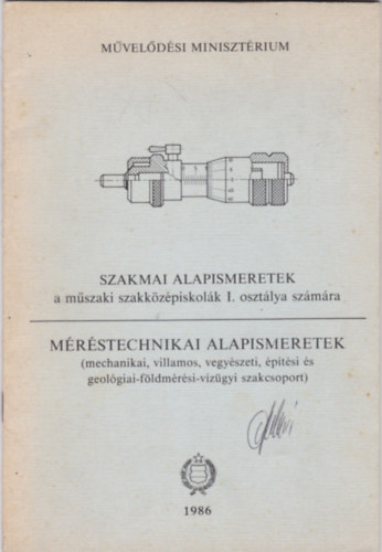 Tatr Jzsef - Szakmai alapismeretek - Mrstechnikai alapismeretek I. osztly
