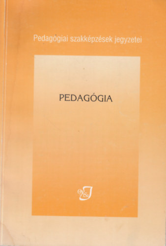 Dr. Csonka Csabn - Pedaggia - Pedaggiai szakkpzsek jegyzetei