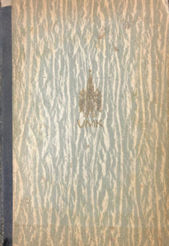 A. Sz. Makarenko - Az új ember kovácsa I-II. (egybekötve) - Pedagógiai hősköltemény