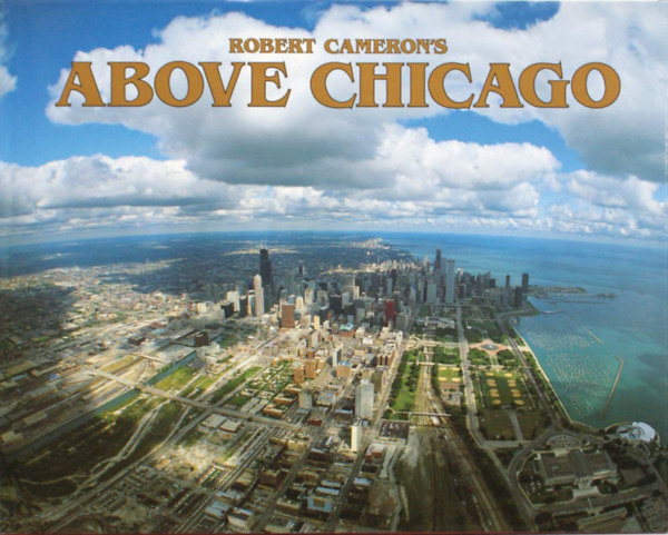 Robert Cameron - Above Chicago