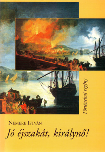 Nemere István - Jó éjszakát, királynő! - Történelmi regény - Dedikált