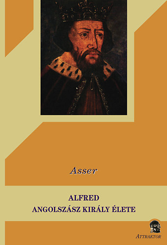 Asser - Alfred angolszsz kirly lete