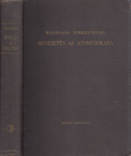 Wolfgang Finkelnburg - Bevezets az atomfizikba