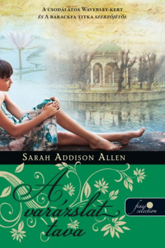 Sarah Addison Allen - Lost Lake - A var�zslat tava - puhat�bl�s