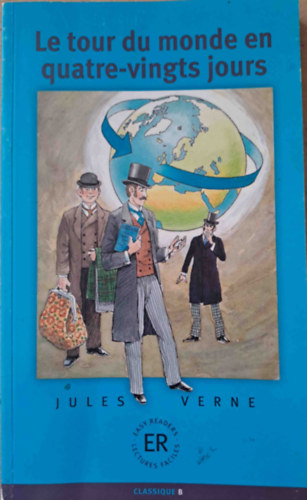 Jules Verne - Le tour du monde en quatre-vingts jours (Easy Readers Classique B.)