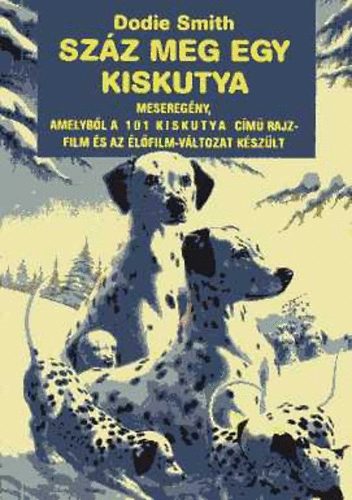 Dodie Smith - Száz meg egy kiskutya