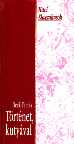 Dek Tams - Trtnet, kutyval