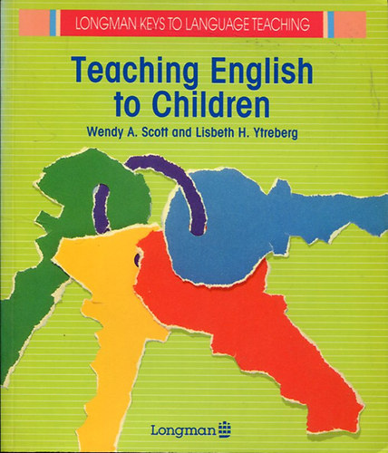 Wendy A. Scott - Lisbeth Ytreberg - Teaching English to Children