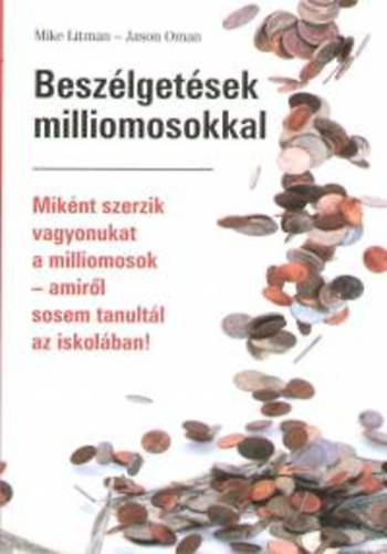 Jason, Litman, Mike Oman - Besz�lget�sek milliomosokkal