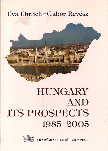 �va Ehrlich G�bor R�v�sz - Hungary and its Prospects 1985-2005