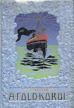 Dr. Gáspár Ferencz - Nyugot-India és Afrika (a föld körül)