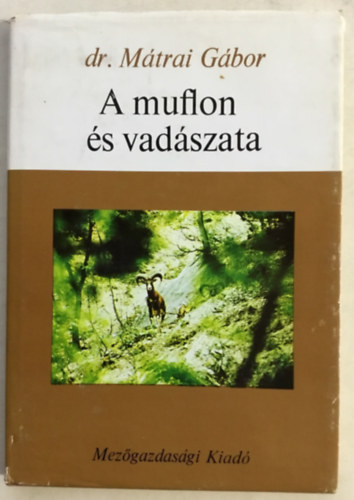 dr. Mtrai Gbor - A muflon s vadszata
