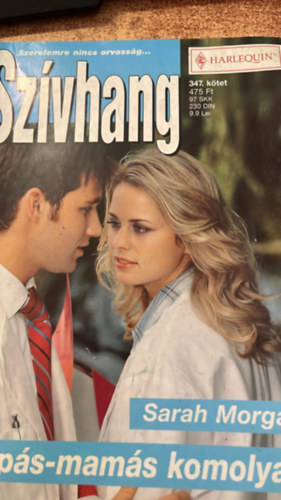Sarah Morgan - Szívhang 347. Papás-mamás komolyan