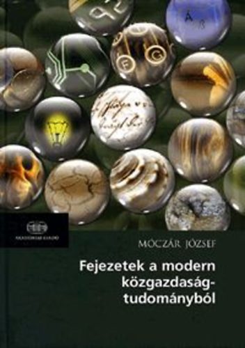 M�cz�r J�zsef - Fejezetek a modern k�zgazdas�gtudom�nyb�l