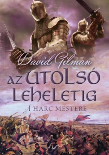 David Gilman - Az utols leheletig
