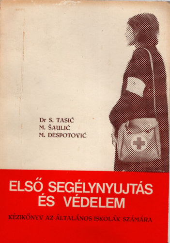 Dr. Srboljub Tasic - Els seglynyujts s vdelem- kziknyv az ltalnos iskolk szmra