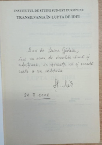 Stefania Mih�ilescu - Transilvania in lupta de idei (Erd�ly az eszm�k harc�ban) (dedik�lt)