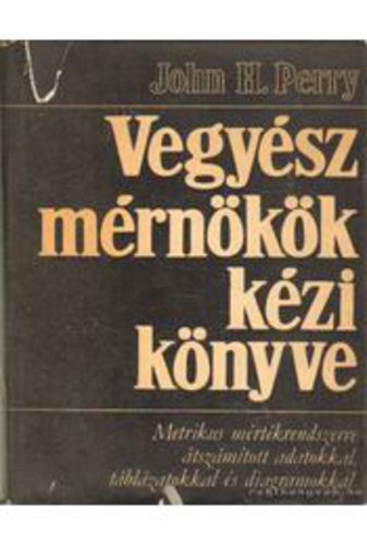 John H. Perry - Vegysz mrnkk kzi knyve