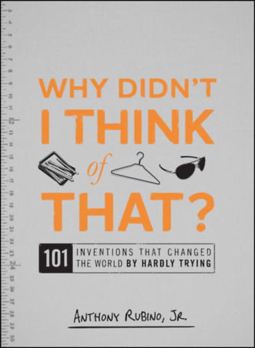 Anthony Rubino Jr. - Why Didn't I Think of That?